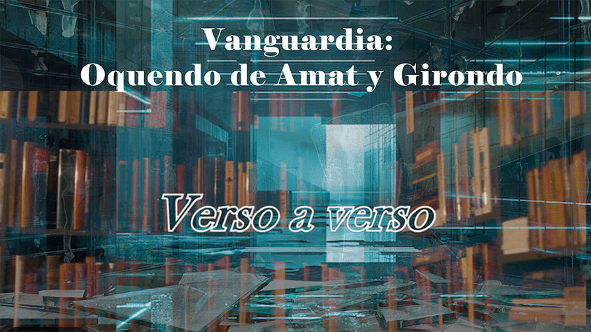 Verso a verso 15 - Vanguardia (Oquendo de Amat y Girondo)